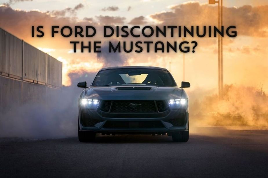A Ford Mustang posing the question 'Is Ford Discontinuing the Mustang?'